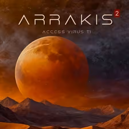Ultimate X Sounds Arrakis Vol.2 Virus TI Soundset Part 1, 2 and 3 [Synth Presets]
