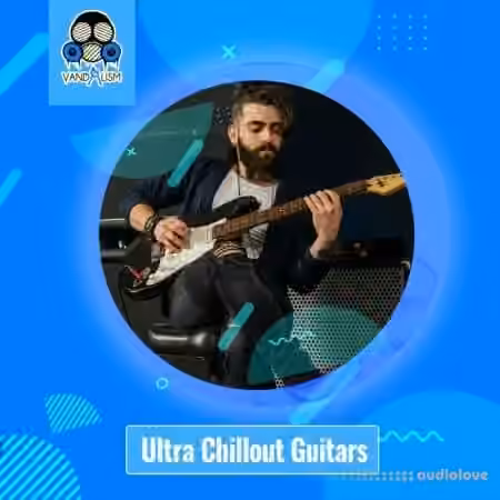 Vandalism Ultra Chillout Guitars [WAV]