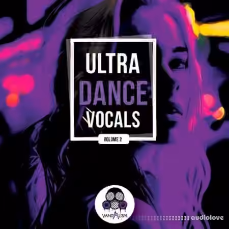 Vandalism Ultra Dance Vocals 2 [WAV]