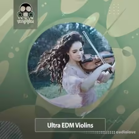 Vandalism Ultra EDM Violins [WAV]