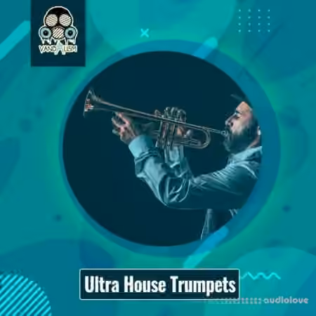 Vandalism Ultra House Trumpets [WAV]
