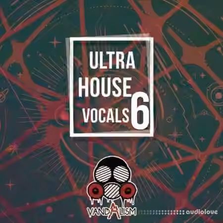 Vandalism Ultra House Vocals 6 [WAV]