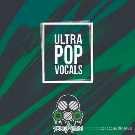 Vandalism Ultra Pop Vocals [WAV, MiDi]