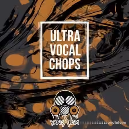 Vandalism Ultra Vocal Chops [WAV]