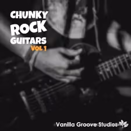 Vanilla Groove Studios Chunky Rock Guitars Vol 1 [WAV]