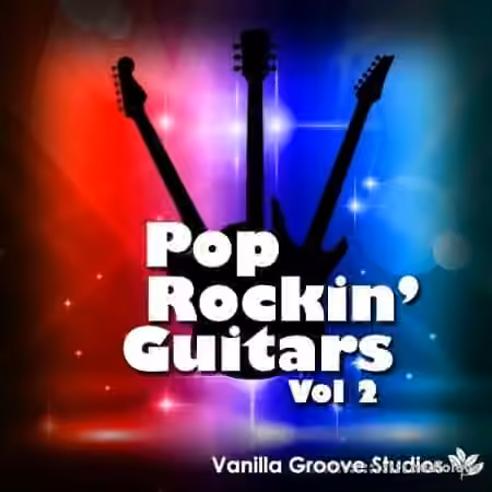 Vanilla Groove Studios Pop Rockin Guitars Vol.2 [WAV, AiFF]