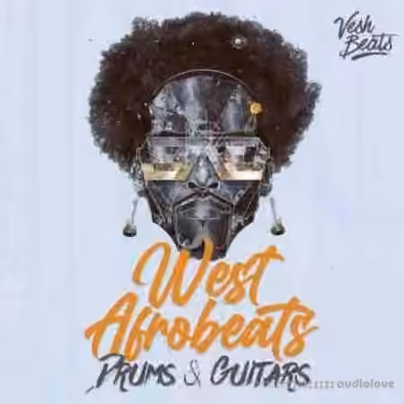 Vesh Beats West Afrobeats Guitars and Drums [WAV, MiDi]