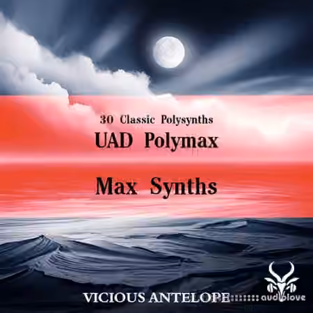 Vicious Antelope Max Synths Presets [Synth Presets]