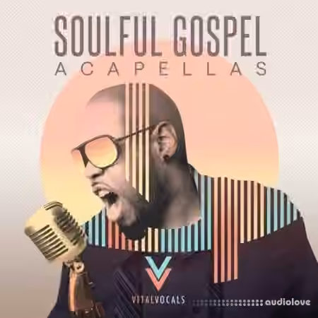 Vital Vocals Soulful Gospel Vocals [WAV, REX]