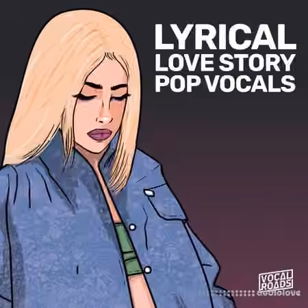 Vocal Roads Lyrical Love Story: Pop Vocals [WAV, MiDi]