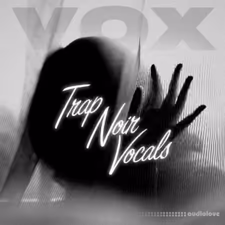 VOX Trap Noir Vocals [WAV]