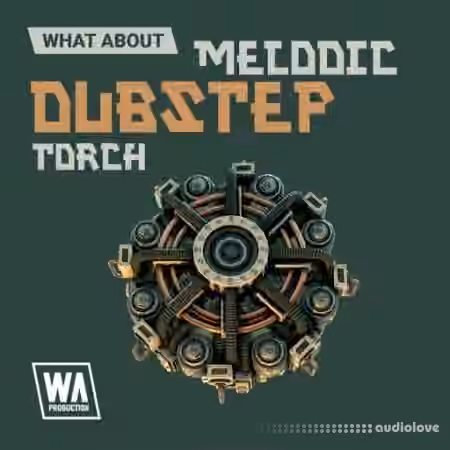 W. A. Production What About: Melodic Dubstep Torch [WAV]