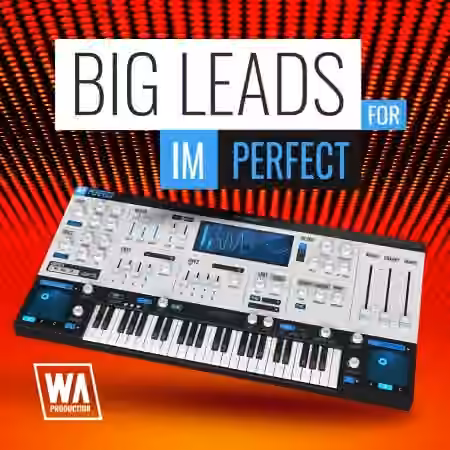 WA Production Big Leads For ImPerfect [Synth Presets]