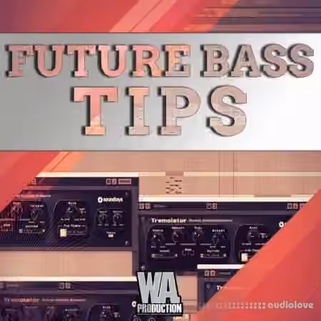 WA Production Future Bass Tips And Tricks [TUTORiAL]