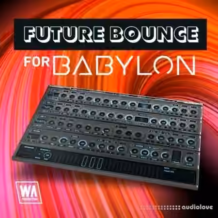 WA Production Future Bounce for Babylon [Synth Presets]