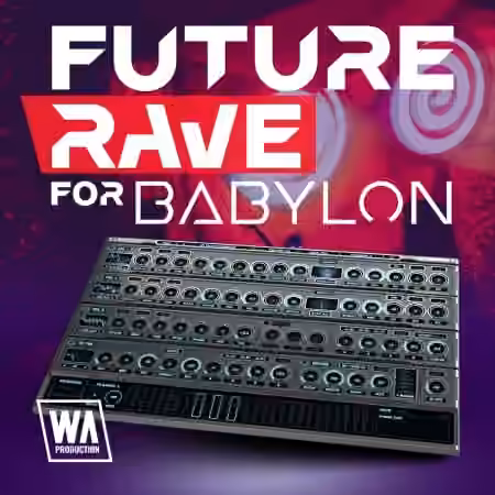 WA Production Future Rave For Babylon [Synth Presets]