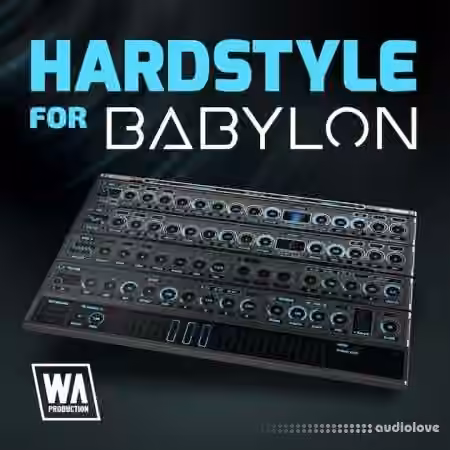 WA Production Hardstyle For Babylon [Synth Presets]