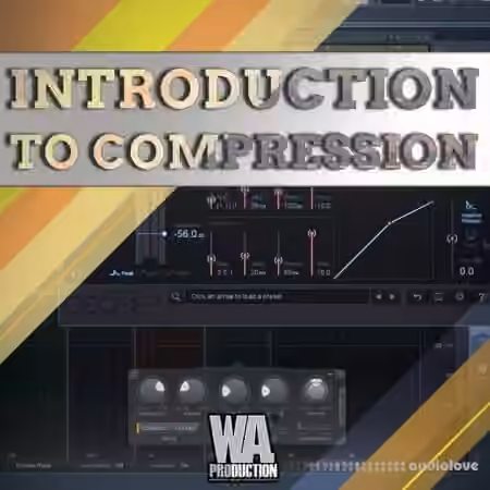 WA Production Introduction To Compression [TUTORiAL]