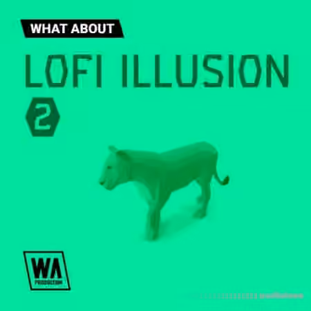 WA Production Lofi Illusion 2 [WAV, MiDi, Synth Presets]