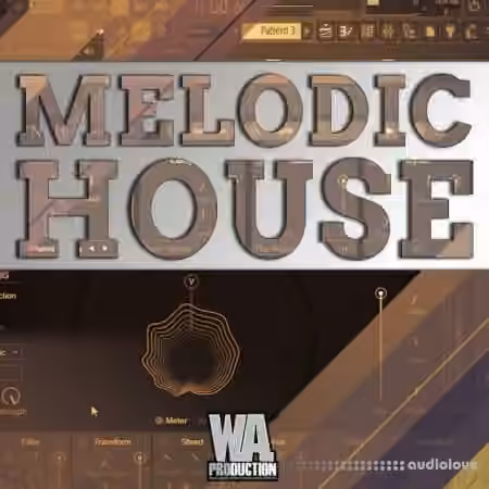 WA Production Melodic House Course [TUTORiAL]