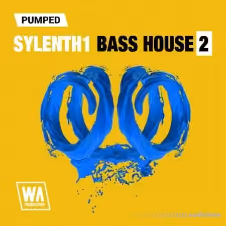 WA Production Pumped Sylenth1 Bass House Essentials 2 [Synth Presets]