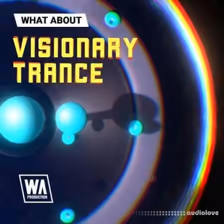 WA Production What About Visionary Trance [WAV, MiDi, Synth Presets, DAW Templates]