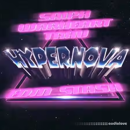warheart x Saiph x tahu Hypernova (Sound Kit) [WAV, Synth Presets]