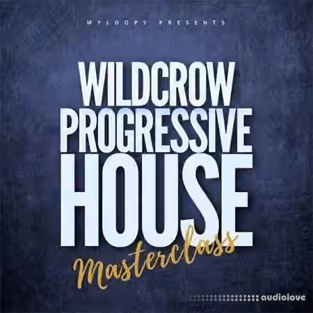 Wildcrow Progressive House Masterclass [TUTORiAL, Synth Presets, DAW Templates]