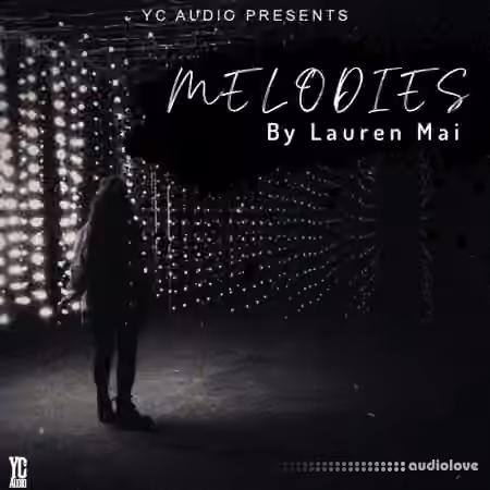 YC Audio Melodies By Lauren Mai [WAV]
