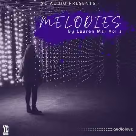 YC Audio Melodies By Lauren Mai Vol 2 [WAV]