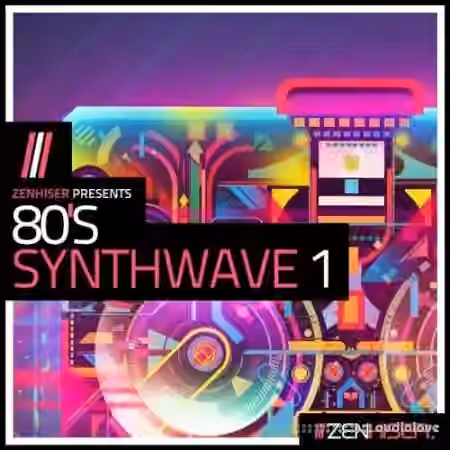 Zenhiser 80s Synthwave Vol.1 [WAV]