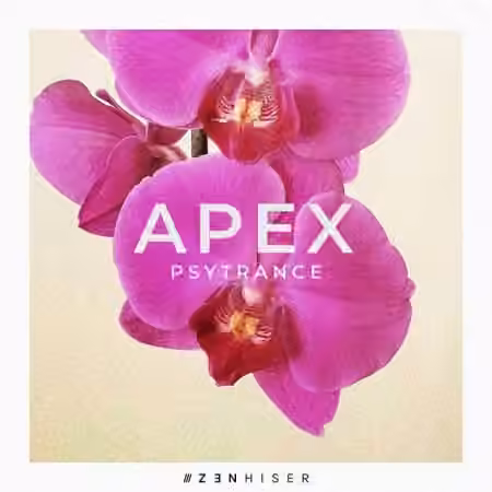 Zenhiser Apex Psytrance [WAV, MiDi]