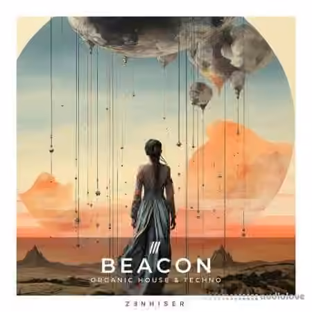 Zenhiser Beacon - Organic House and Techno [WAV]