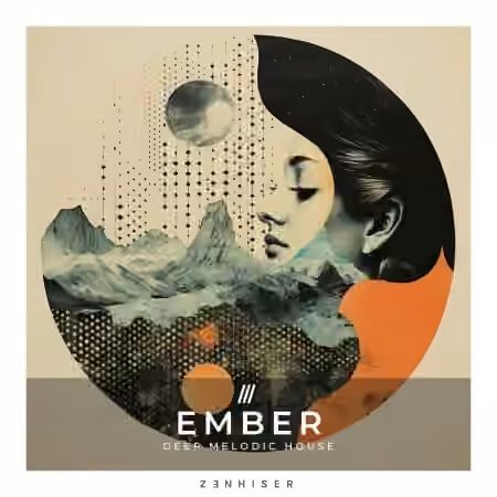 Zenhiser Ember Deep Melodic House [WAV]