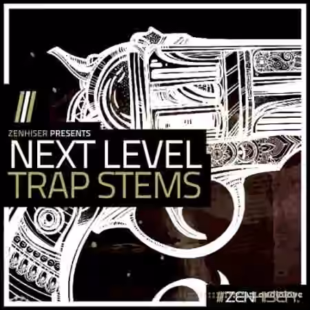Zenhiser Next Level Trap Stems [WAV, MiDi]