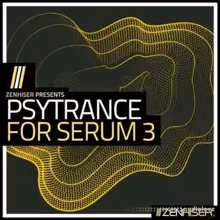Zenhiser Psytrance For Serum 3 [WAV, MiDi, Synth Presets]