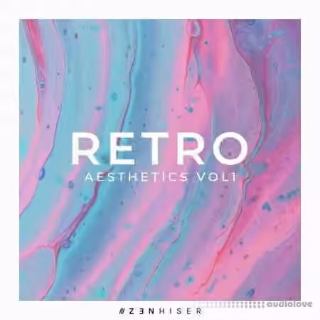 Zenhiser Retro Aesthetics Vol.1 [WAV]