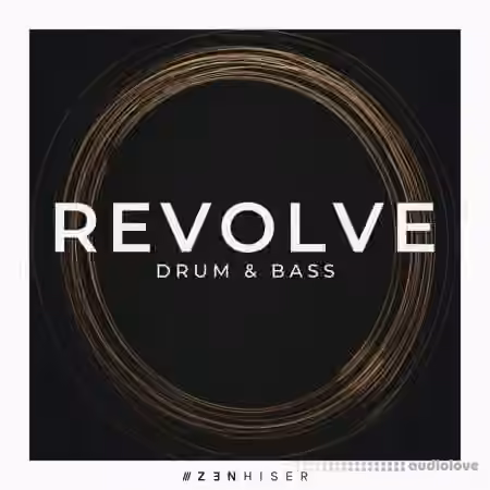 Zenhiser Revolve Drum and Bass [WAV]