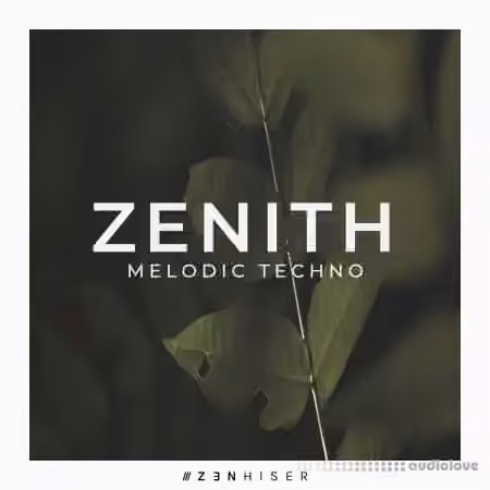 Zenhiser Zenith Melodic Techno [WAV]