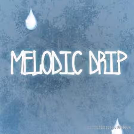 Ztar Audio Melodic Drip [WAV]