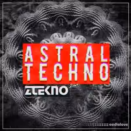 ZTEKNO Astral Techno [WAV, MiDi, Synth Presets]